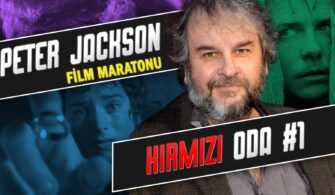 Peter Jackson Film Maratonu | Kırmızı Oda #1