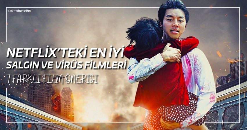 Netflix’teki En İyi Salgın Ve Virüs Filmleri!