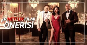 Netflix Filmleri Platformdan En İzlenesi 10 Film Önerisi - Sinema Hanedanı