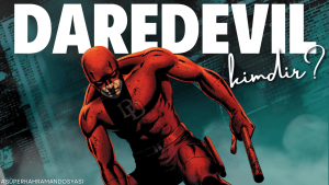 Daredevil Kimdir - Sinema Hanedanı