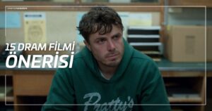 Dram Filmleri - Aşırı Duygusala Bağlatan 15 Film Önerisi - Sinema Hanedanı