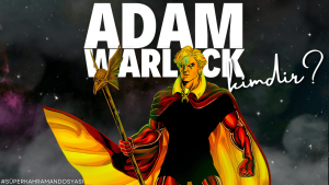 Adam Warlock Kimdir - Sinema Hanedanı