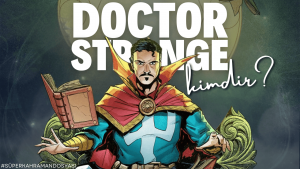 Doctor Strange Kimdir - Sinema Hanedanı