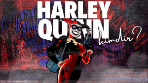 Harley Quinn Kimdir - Sinema Hanedanı